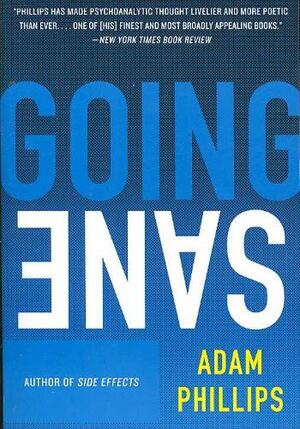 Going Sane - Adam Phillips Going Sane - Adam Phillips