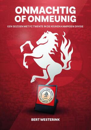 Onmachtig of onmeunig - Bert Westerink Onmachtig of onmeunig - Bert Westerink