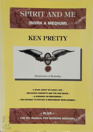 Spirit and me - Ken Pretty Spirit and me - Ken Pretty