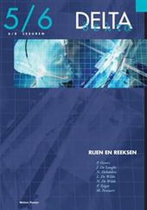 Delta 5/6 Rijen en Reeksen (6/8u) (incl. cd-rom) - P. e.a. Gevers Delta 5/6 Rijen en Reeksen (6/8u) (incl. cd-rom) - P. e.a. Gevers