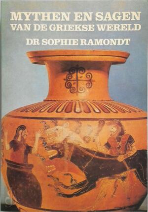 Mythen en sagen van de Griekse wereld - S. Ramondt