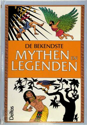 De bekendste mythen en legenden - D. vander Beken, P. de Becker De bekendste mythen en legenden - D. vander Beken, P. de Becker