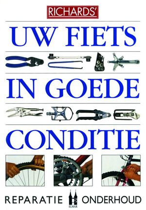 Uw fiets in goede conditie - R. Richard's Uw fiets in goede conditie - R. Richard's