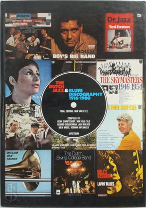 The Dutch jazz & blues discography 1916-1980 - Henk Zwartenkot, Wim Van Eyle