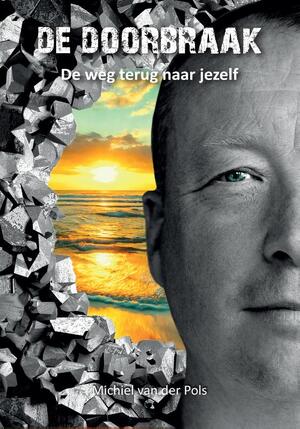 De Doorbraak - Michiel van der Pols De Doorbraak - Michiel van der Pols