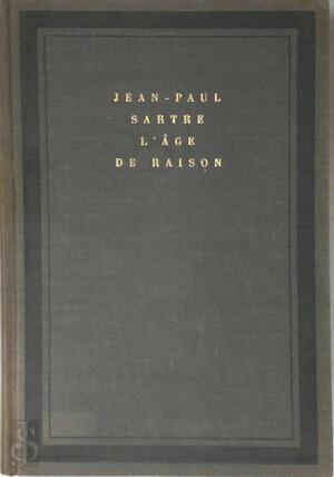 L'âge de raison - Jean-Paul Sartre L'âge de raison - Jean-Paul Sartre