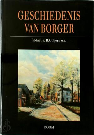 Geschiedenis van Borger - Drs. R. Ootjers