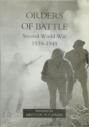 Orders of Battle: Second World War 1939-1945 - H.F. Joslen Orders of Battle: Second World War 1939-1945 - H.F. Joslen