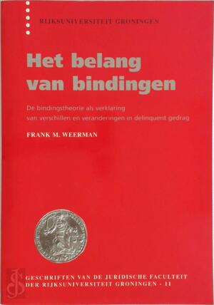 Het belang van bindingen - F.M. Weerman