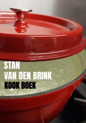 Kook boek - Stan Van den Brink Kook boek - Stan Van den Brink