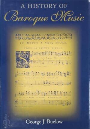 A History of Baroque Music - George J. Buelow