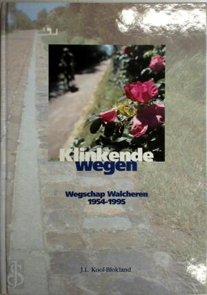 Klinkende wegen - J.L. Kool-Blokland