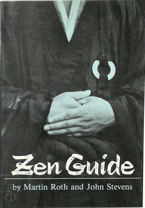 Zen Guide - Martin Roth, John Stevens