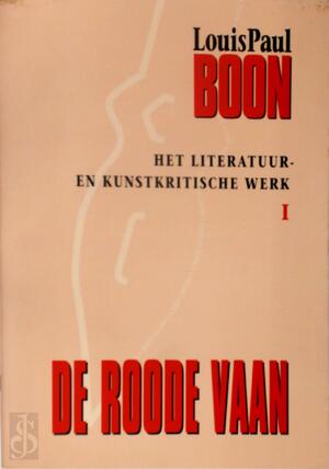 De Roode Vaan - Louis Paul Boon De Roode Vaan - Louis Paul Boon