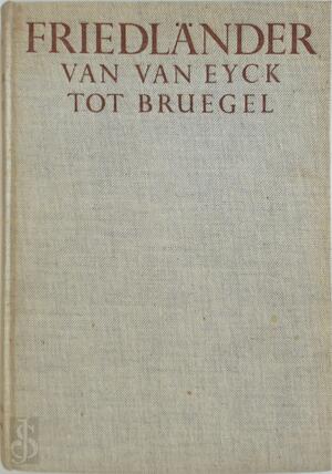 Vroege meesters in de Nederlanden - Max J. Friedlaender