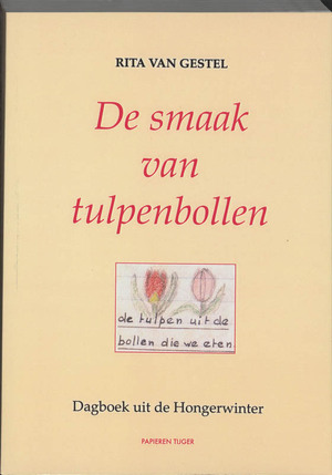 De smaak van tulpenbollen - R. van Gestel De smaak van tulpenbollen - R. van Gestel