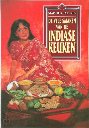 De vele smaken van de Indiase keuken - Madhur Jaffrey De vele smaken van de Indiase keuken - Madhur Jaffrey