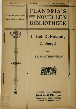 1. Het duivelstuig / 2. Jeugd - Stijn Streuvels 1. Het duivelstuig / 2. Jeugd - Stijn Streuvels