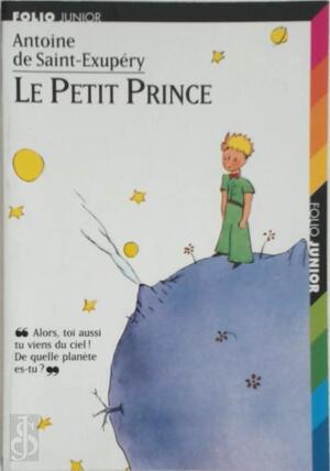 Le Petit Prince - Antoine De Saint Exupery Le Petit Prince - Antoine De Saint Exupery