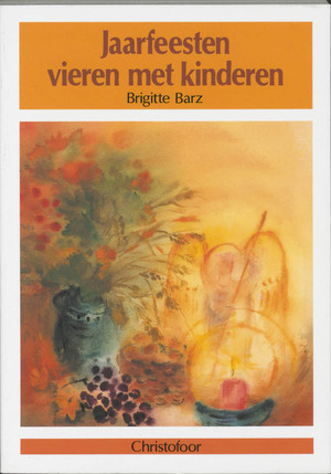 Jaarfeesten vieren met kinderen - B. Barz Jaarfeesten vieren met kinderen - B. Barz