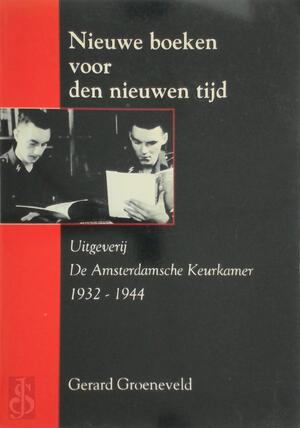 Nieuwe boeken voor den nieuwen tijd - G. Groeneveld