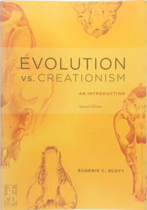 Evolution Vs. Creationism - An Introduction - Eugenie C Scott