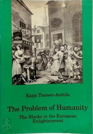 The Problem of Humanity - Kaija Tiainen-Anttila
