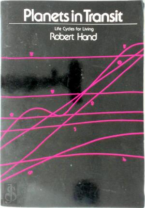 Planets in Transit - Robert Hand, Charles A. Jayne
