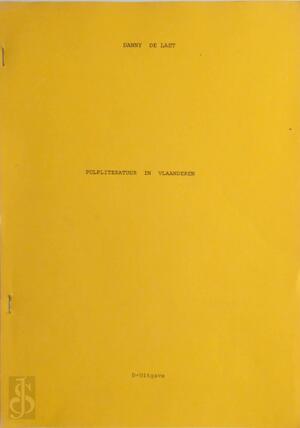 Pulpliteratuur in Vlaanderen [20 ex.] - Danny De Laet