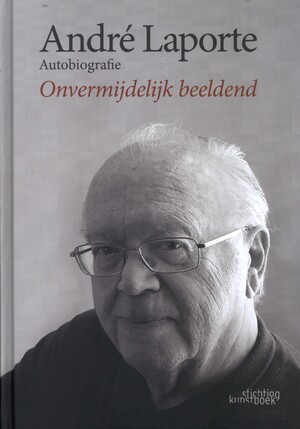 André Laporte: Autobiografie - André Laporte, Yves Knockaert