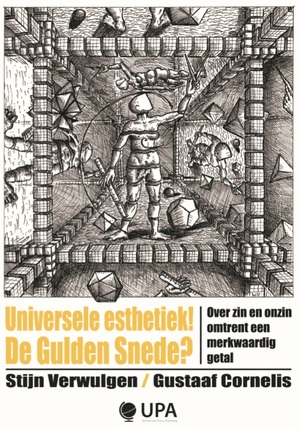 Universele esthethiek! De gulden snede? - Stijn Verwulgen, Gustaaf Cornelis