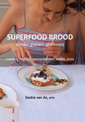 Superfood brood - Saskia van As Superfood brood - Saskia van As