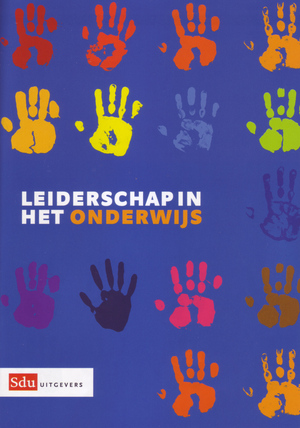 Leiderschap in het onderwijs - Monique Bellersen, Erica Gijzendorffen Leiderschap in het onderwijs - Monique Bellersen, Erica Gijzendorffen
