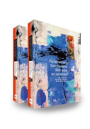 Parlementaire geschiedenis wet werk en zekerheid - 