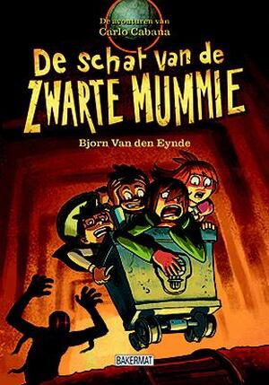 De schat van de zwarte mummie - Bjorn van den Eynde De schat van de zwarte mummie - Bjorn van den Eynde