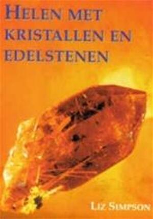 Helen met kristallen en edelstenen - Liz Simpson Helen met kristallen en edelstenen - Liz Simpson