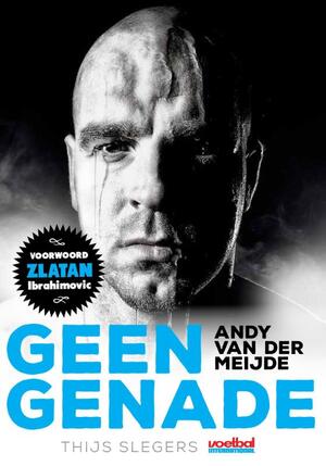 Geen genade - Thijs Slegers Geen genade - Thijs Slegers