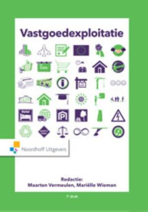 Vastgoedexploitatie - Maarten Vermeulen, Mariëlle Wieman Vastgoedexploitatie - Maarten Vermeulen, Mariëlle Wieman