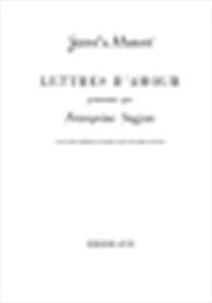 Lettres d'amour - George Sand, Alfred de Musset, Françoise Sagan Lettres d'amour - George Sand, Alfred de Musset, Françoise Sagan