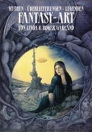 Fantasy-Art - Roger Garland, Linda Garland, Nigel Suckling Fantasy-Art - Roger Garland, Linda Garland, Nigel Suckling