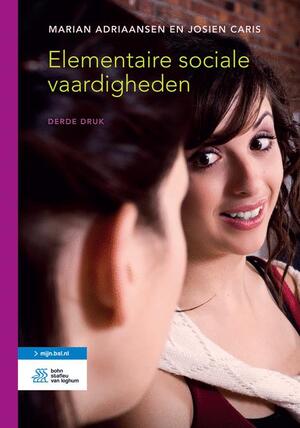Elementaire sociale vaardigheden - Marian Adriaansen, Josien Caris