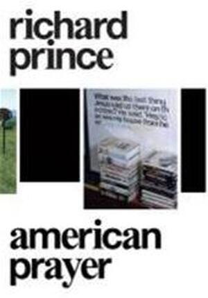 Richard Prince - Robert Rubin, Marie Minssieux-chamonard, John Mcwhinnie