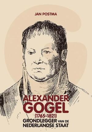 Alexander Gogel (1765-1821) - Jan Postma Alexander Gogel (1765-1821) - Jan Postma