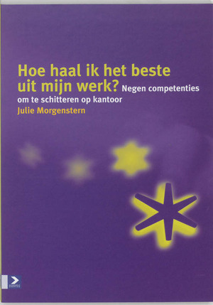Hoe haal ik het beste uit mijn werk? - Julie Morgenstern