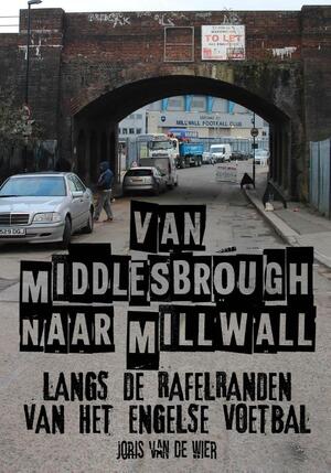 Van Middlesbrough naar Millwall - Joris van de Wier Van Middlesbrough naar Millwall - Joris van de Wier