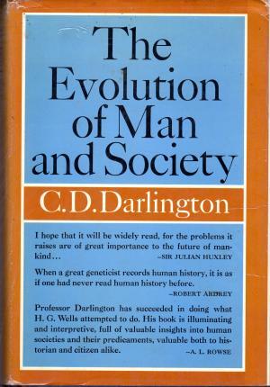 The evolution of man and society - Cyril Dean Darlington