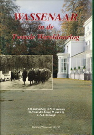 Wassenaar in de Tweede Wereldoorlog - F.R. Hazenberg Wassenaar in de Tweede Wereldoorlog - F.R. Hazenberg