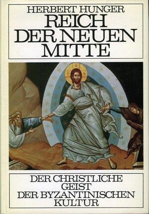 Reich der neuen Mitte - Herbert Hunger Reich der neuen Mitte - Herbert Hunger