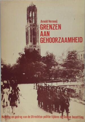 Grenzen aan gehoorzaamheid - Arnold Vernooy Grenzen aan gehoorzaamheid - Arnold Vernooy