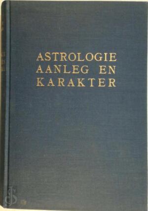 Astrologie, aanleg en karakter - Dane Rudhyar